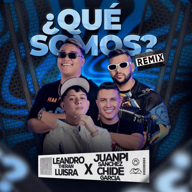 ¿Qué Somos? - Remix