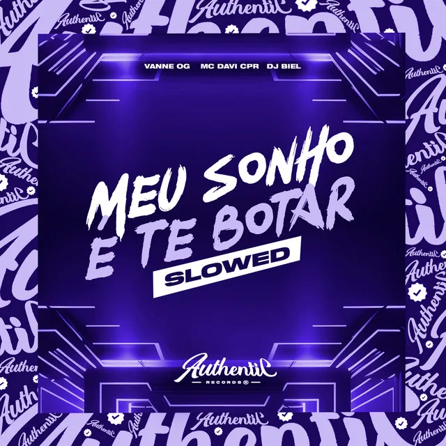 Meu Sonho É Te Botar - Slowed