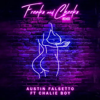 Freaks and Cheeks (Remix) by Austin Falsetto