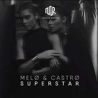 Superstar by MELØ