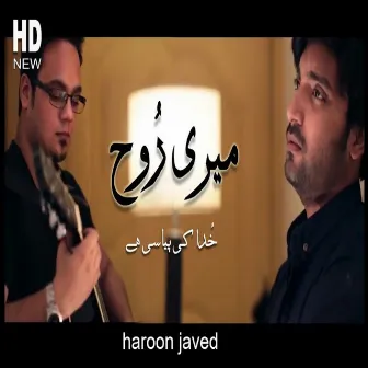 Meri Rooh Khuda Ki Pyasi Hai by Haroon Javed