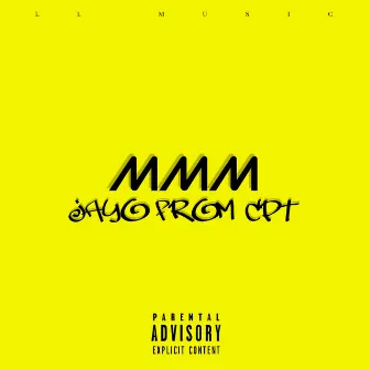 MMM (Freestyle) by Jayo From Cpt