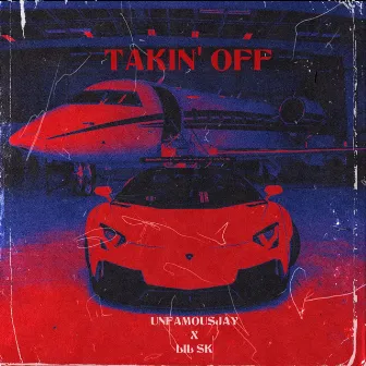 Takin off by Lil sk