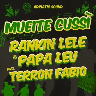 Mueite cussì by Papa Leu