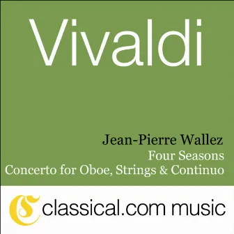 Antonio Vivaldi, The Four Seasons: Spring In E Major, Rv 269 / Op. 8 No. 1 by Jean-Pierre Wallez