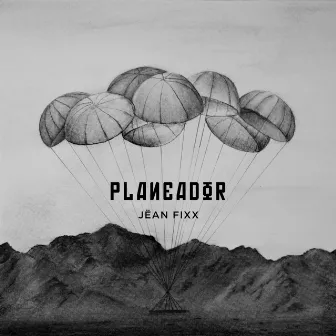 Planeador by Jëan Fixx