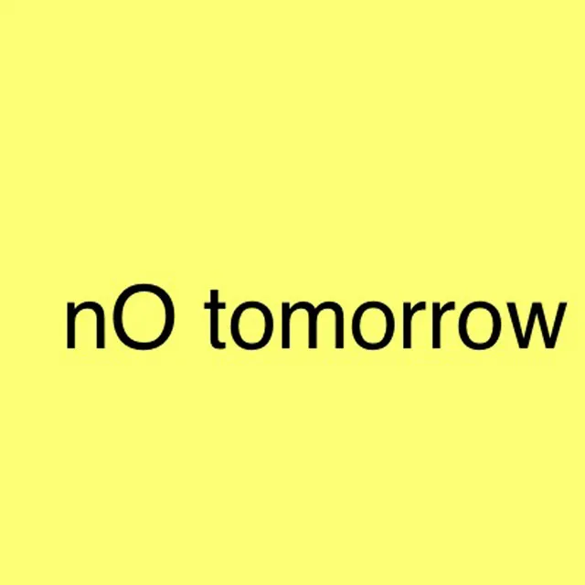 No Tomorrow