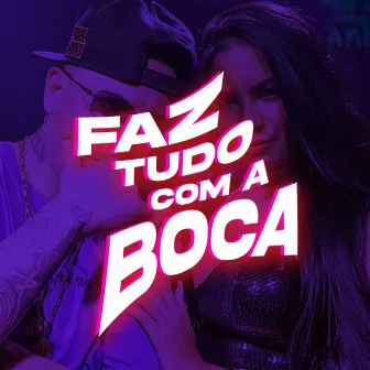 Faz Tudo Com a Boca by Sandrin da V.A