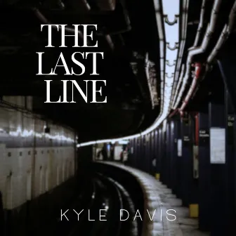 The Last Line by Kyle Davis