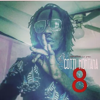 8ight by gotti montana