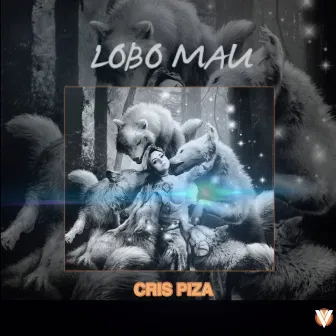 Lobo Mau by Cris Piza