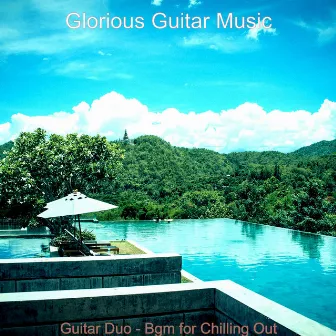 Guitar Duo - Bgm for Chilling Out by 