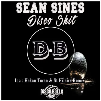 Disco Shit by Sean Sines