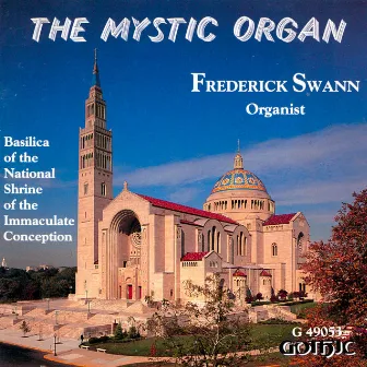 The Mystic Organ by Frederick Swann