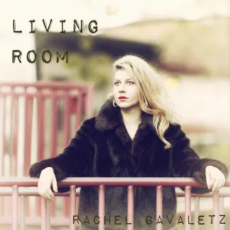 Living Room by Rachel Gavaletz