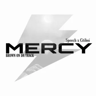 Mercy by Brown On Da Track