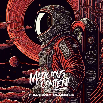 Halfway Plugged by Malicious Content