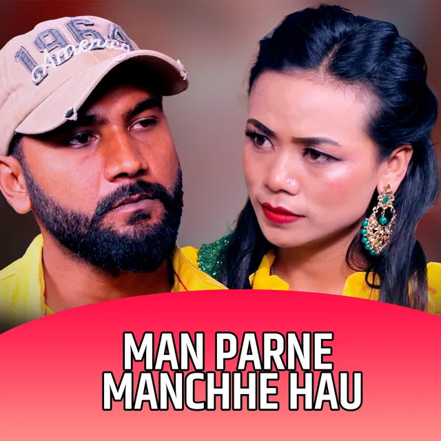 Man Parne Manchhe Hau