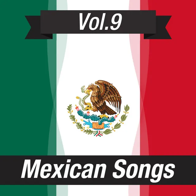 Mexican Songs (Volume 9)