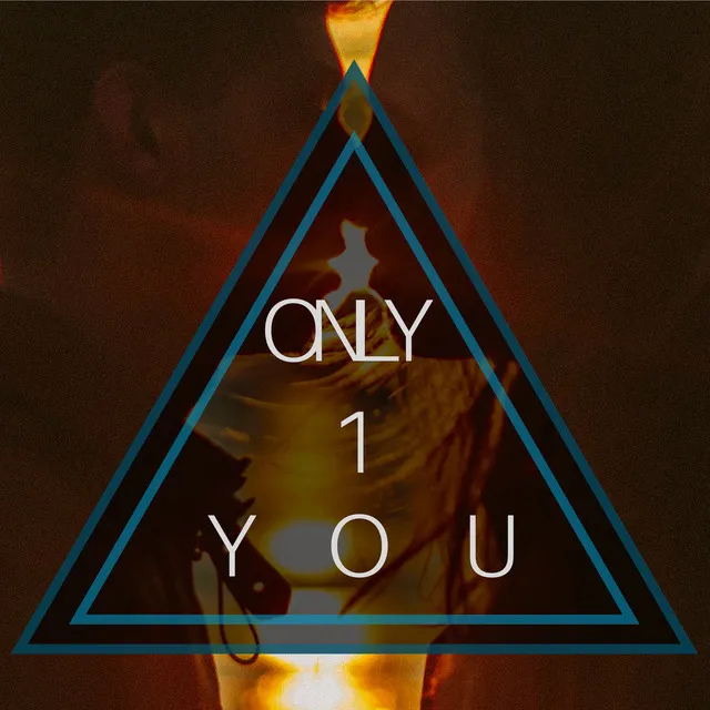 Only One You