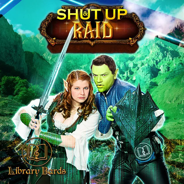 Shut Up and Raid