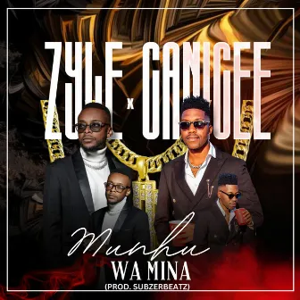 Munhu Wa Mina by Zyle