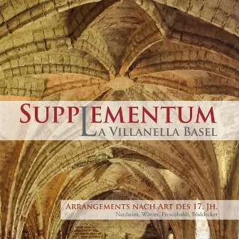 Supplementum. Arrangements nach Art des 17. Jh. by La Villanella Basel