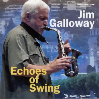 Echoes of Swing by Jim Galloway