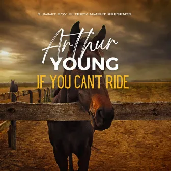 If You Can't Ride by Arthur Young