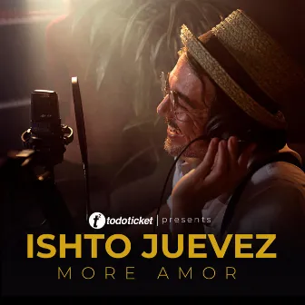 More Amor by Ishto Juevez