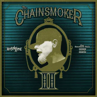 The Chainsmoker II by Monoxide