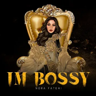 Im Bossy by Nora Fatehi