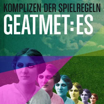 Geatmet: ES by Komplizen Der Spielregeln