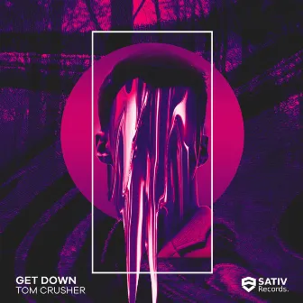 Get Down by Tom Crusher