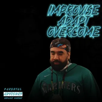 Improvise Adapt Overcome by MT$