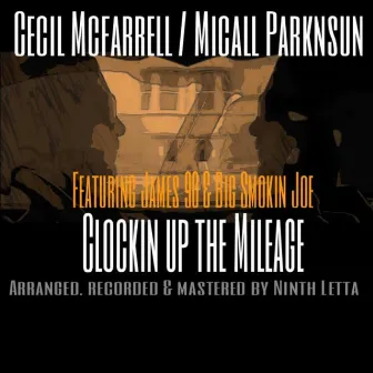 Clockin up the Mileage EP by Cecil Mcfarrell Aka Mr Vocab