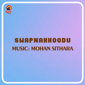 Swapnakkoodu (Original Motion Picture Soundtrack) by Unknown Artist