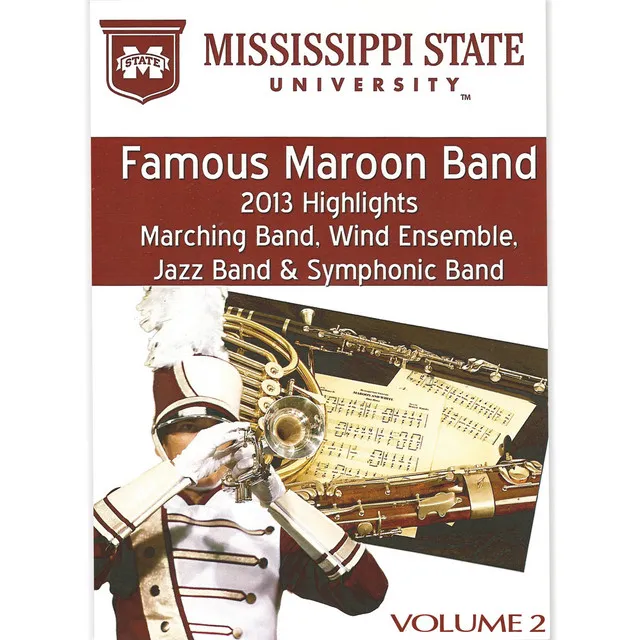 Mississippi State University Famous Maroon Band 2013 Highlights, Vol. 2