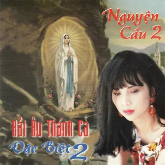 Hải Âu thánh ca đặc biệt 2: Nguyện cầu 2 by Lệ Hằng