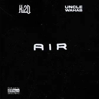 Air by Uncle Wahab