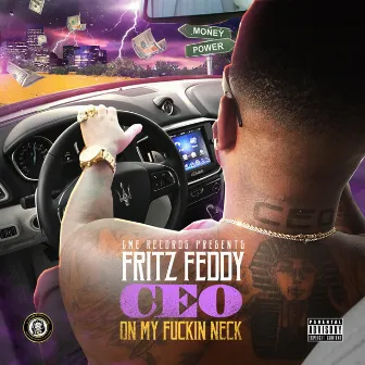 CEO on My Fuckin' Neck by Fritz Feddy