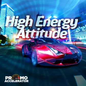 High-Energy Attitude by Chris Jones