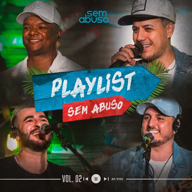 Playlist Sem Abuso, Vol. 02 (Ao Vivo)