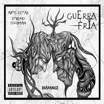 GUERRA FRIA FT. ARTE ZETAH by Xtremo Coldman