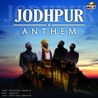 Jodhpur Anthem by Sumsa Supari