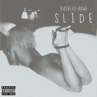 SLIDE by Rasheed Rowe