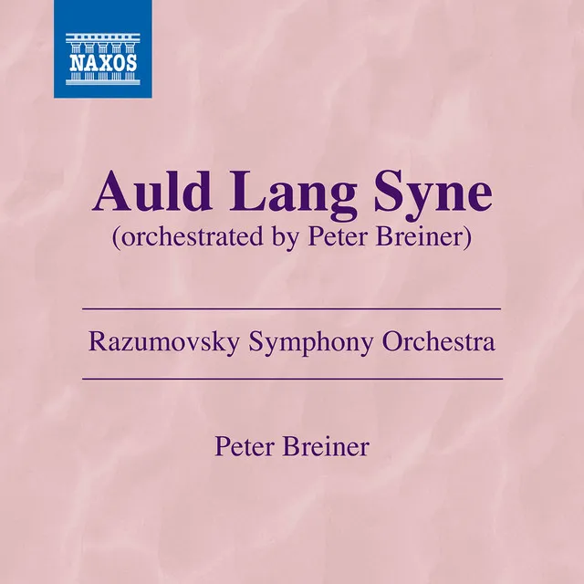 Auld Lang Syne (Arr. P. Breiner for Orchestra)