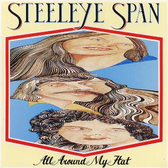 All Around My Hat (2009 Remaster) by Steeleye Span