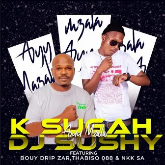 Ayy Mzala by DJ Sushy