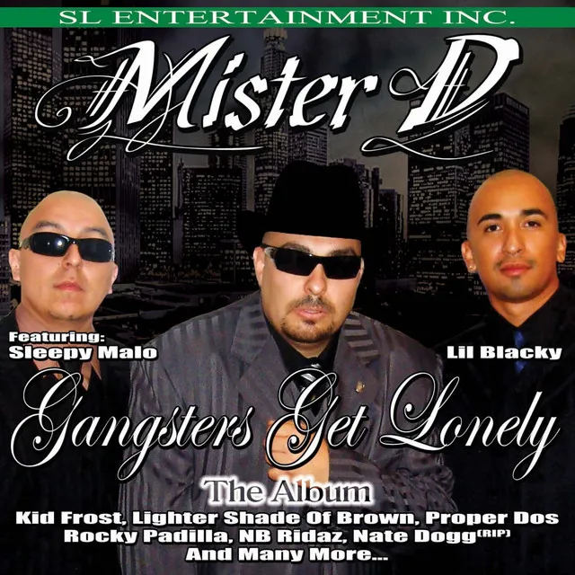 Gangsters Get Lonely Too (feat. Lighter Shade of Brown, Sleepy Malo & Lil Blacky)